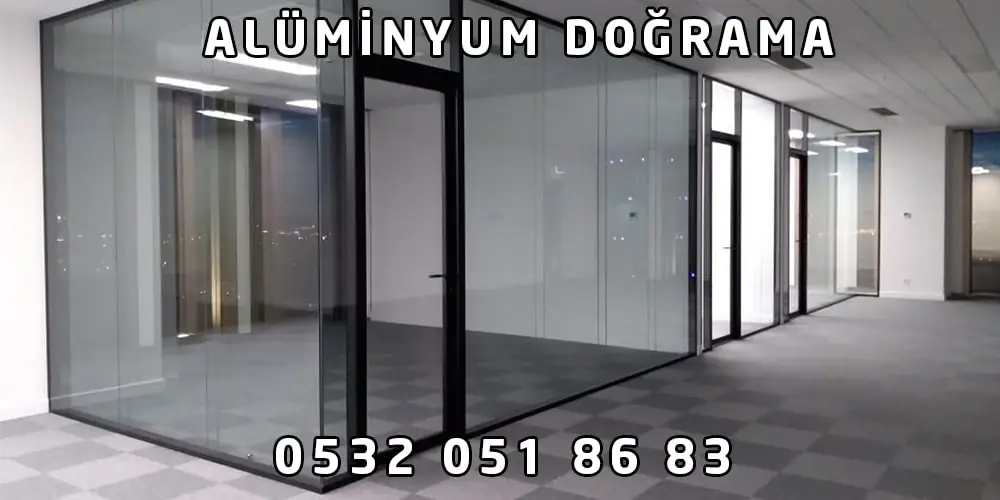 Aluminyum Doğrama